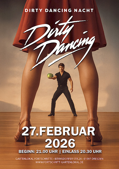 Dirty Dancing Nacht mit DJane FRAU RICHTER - Gartenlokal Fortschritt