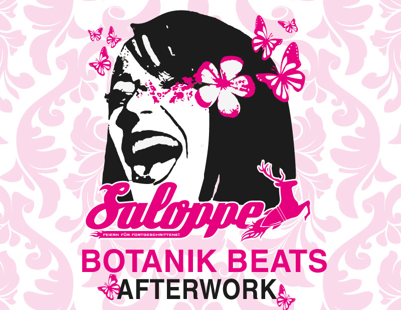 Saloppe BOTANIK BEATS - AfterWorkParty mit DJ